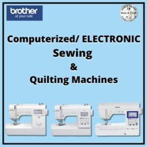 Computerized/ Electronic Sewing machines